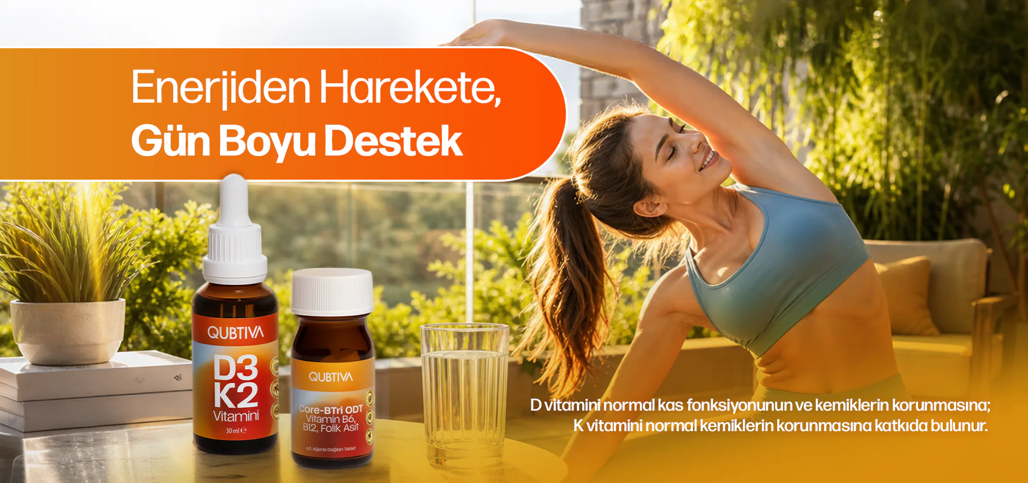 Enerji ve Güç Rutini – Enerjiden harekete, gün boyu destek: D3K2 Vitamini ve Core-BTri ODT